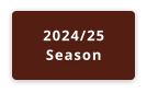 2024/25 Season